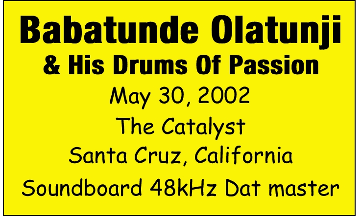 BabatundeOlatunjiAndHisDrumsOfPassion2002-05-30TheCatalystSantaCruzCA.jpg