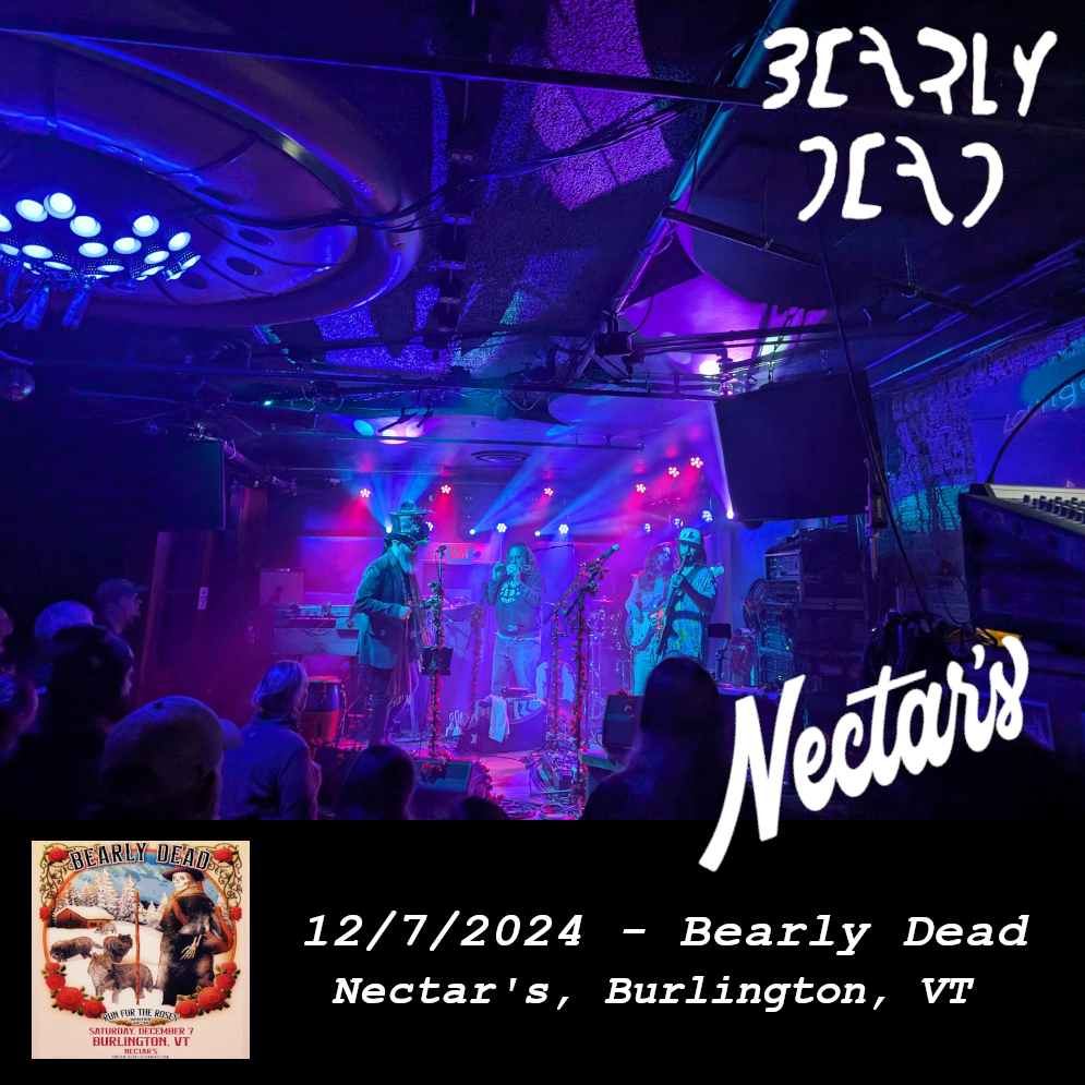 BearlyDead2024-12-07NectarsBurlingtonVT.jpg