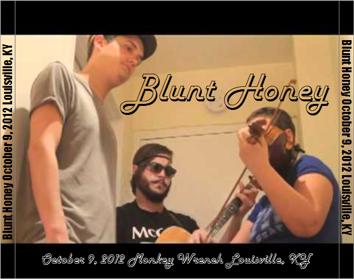 BluntHoney2012-10-09MonkeyWrenchLouisvilleKY.bmp