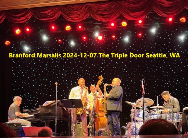 BranfordMarsalis2024-12-07TheTripleDoorSeattleWA.jpg