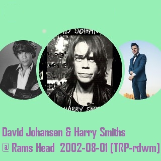 DavidJohansenHarrySmiths2002-08-01RamsHeadAnnapolisMD.jpg