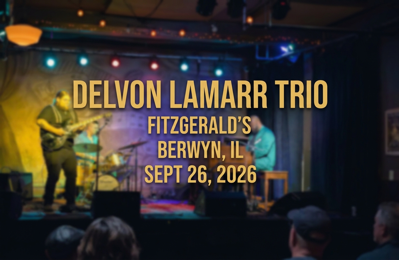 DelvonLamarr2026-09-26EarlyFitzgeraldsBerwynIL.jpg