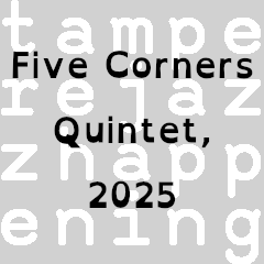 FiveCornersQuintet2025-11-01TampereFinland.png