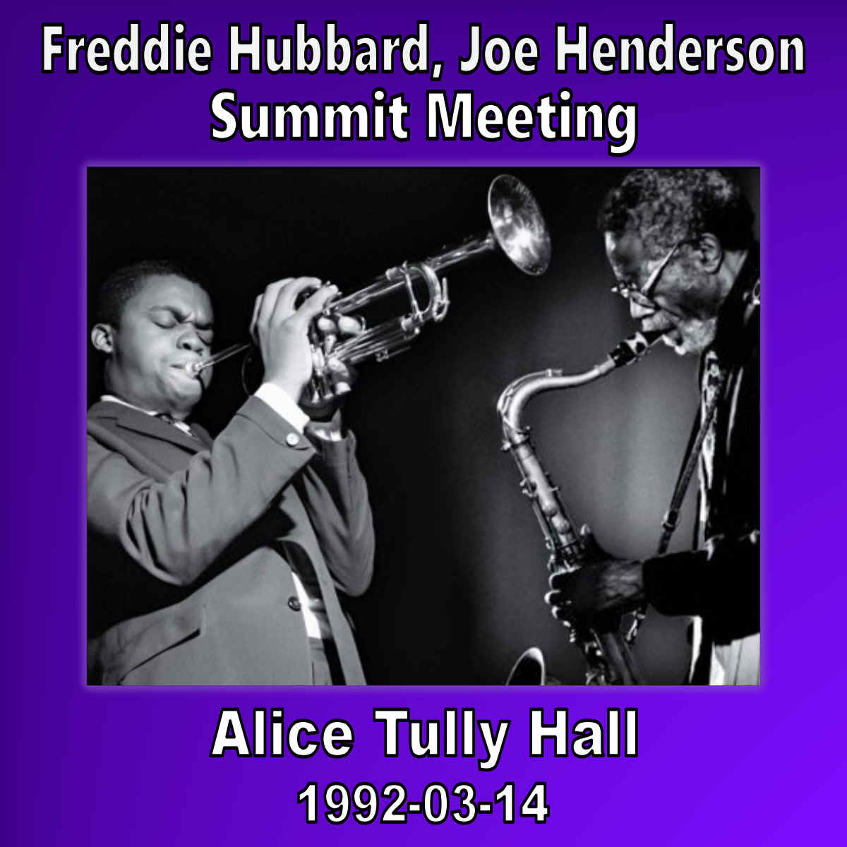 FreddieHubbardJoeHendersonSummitMeeting1992-03-14AliceTullyHallNYC.jpg