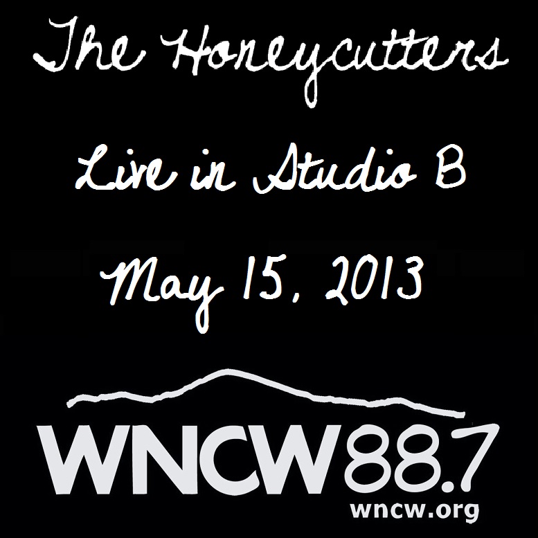 Honeycutters2013-05-15WNCWSpindaleNC.jpg