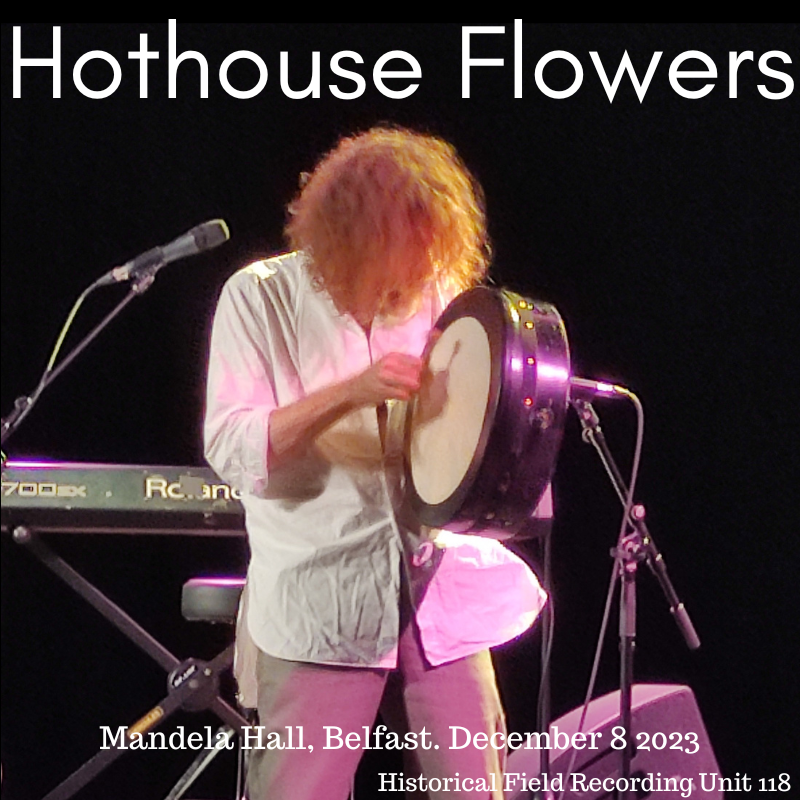 HothouseFlowers2023-12-08MandelaHallBelfastNorthernIreland.png