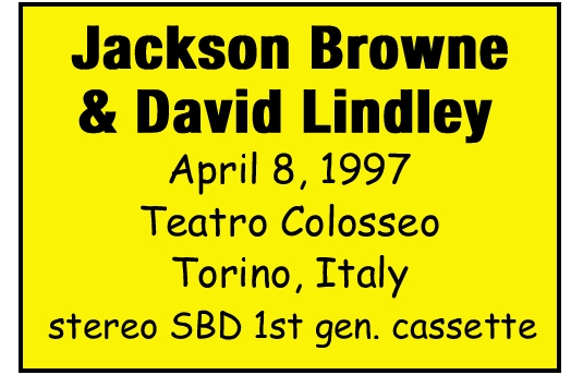 JacksonBrowneDavidLindley1997-04-08Set1TeatroColosseoTorinoItaly.jpg