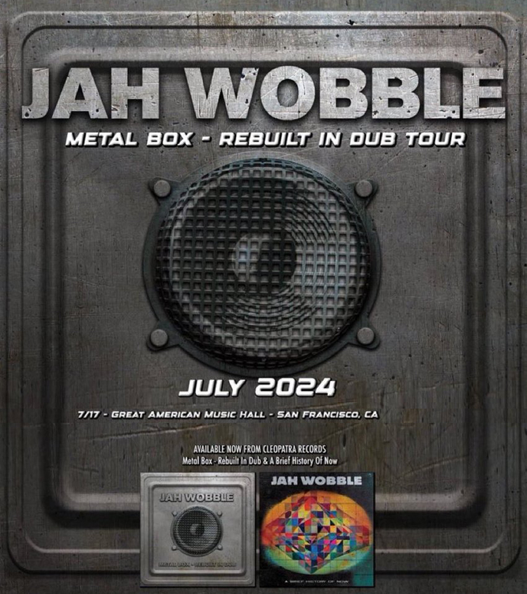 JahWobble2024-07-17GreatAmericanMusicHallSanFranciscoCA.jpg