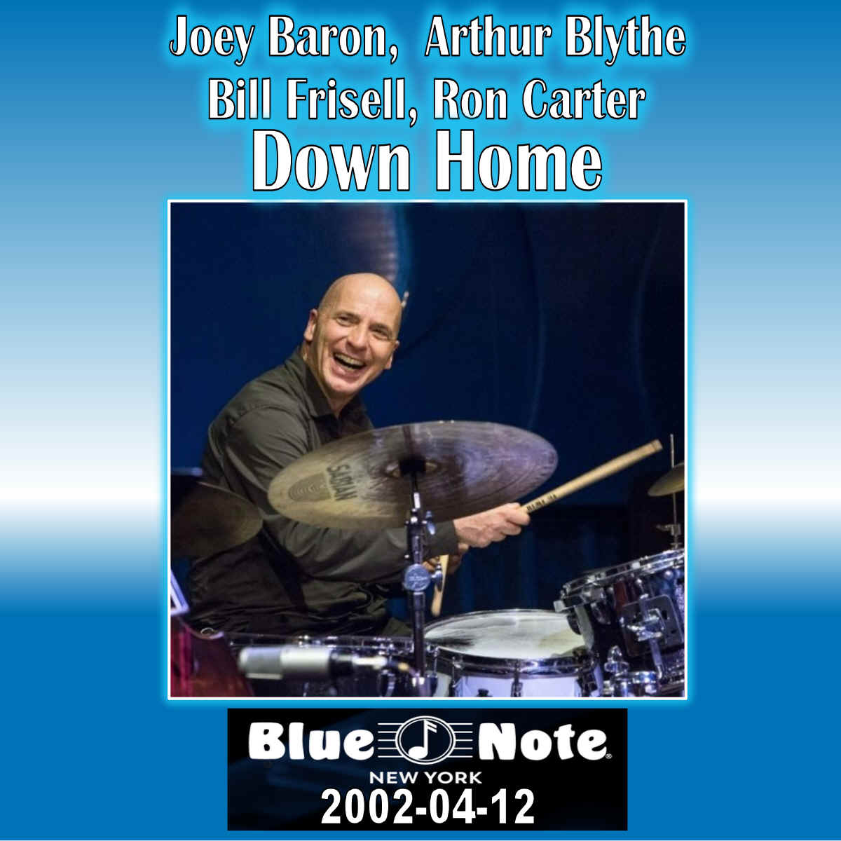 JoeyBaronABlytheBFrisellRCarterDownHomeBand2002-04-12BlueNoteNYC.jpg