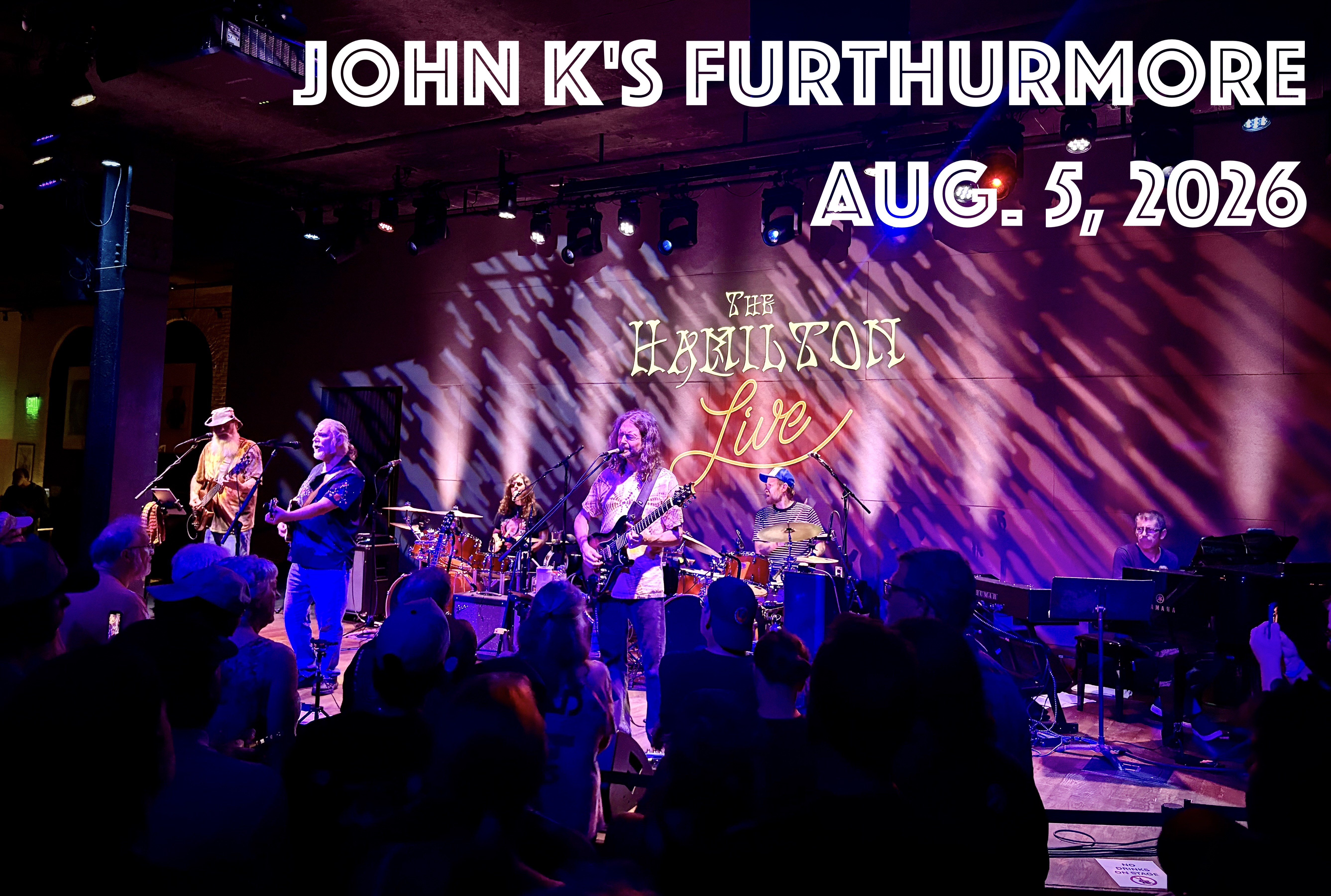 JohnKsFurthurmore2026-08-05TheHamiltonWashingtonDC.jpg
