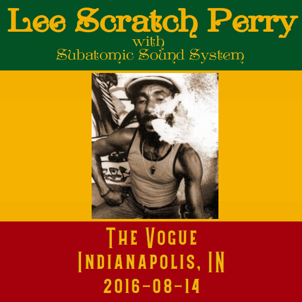 LeeScratchPerry2016-08-14VogueIndianapolisIN.jpg