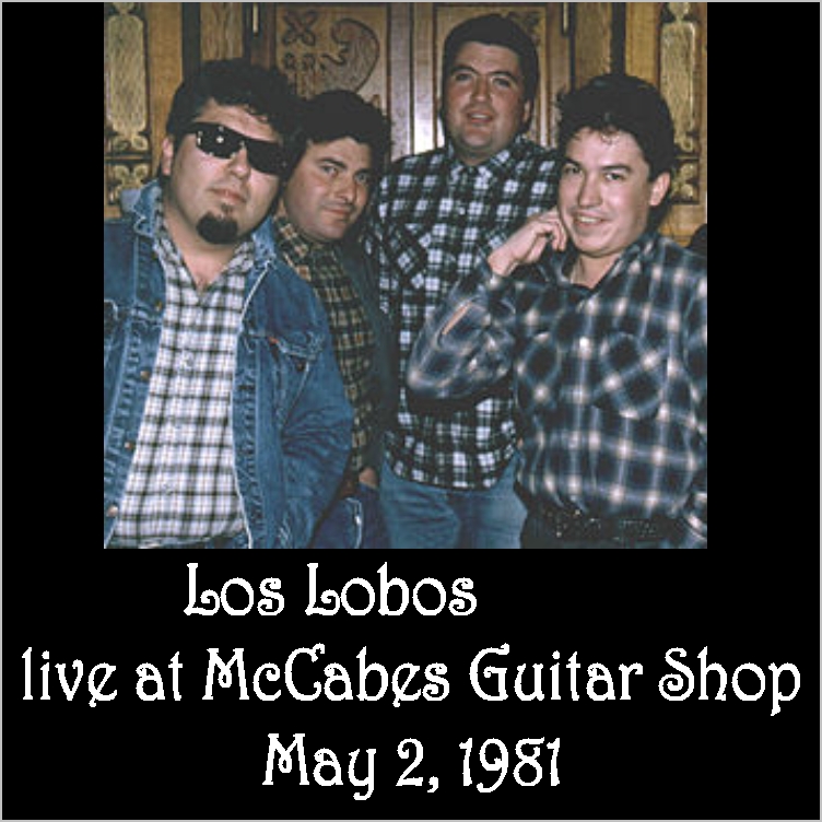 LosLobos1981-05-02McCabesGuitarShopSantaMonicaCA.jpg