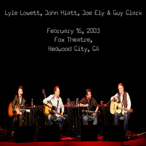 LyleLovettJohnHiattJoeElyGuyClark2003-02-16FoxTheatreRedwoodCityCA.jpg