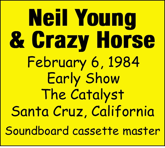 NeilYoungaAndCrazyHorse1984-02-06EarlyTheCatalystSantaCruzCA.jpg