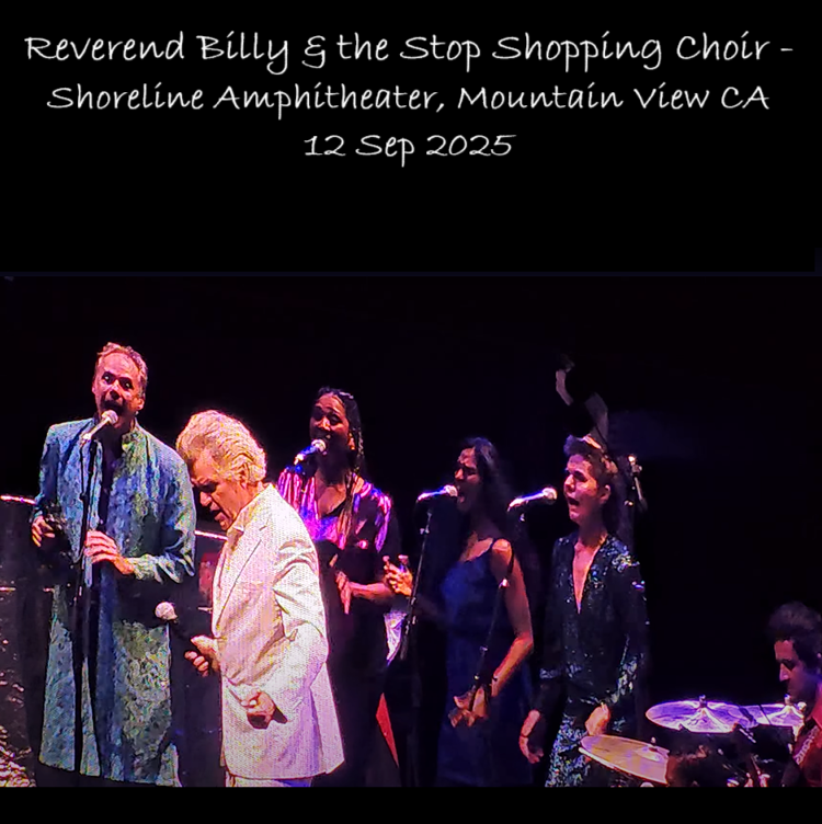 ReverendBillyAndTheStopShoppingChoir2025-09-12ShorelineAmphitheaterMountainViewCA.png