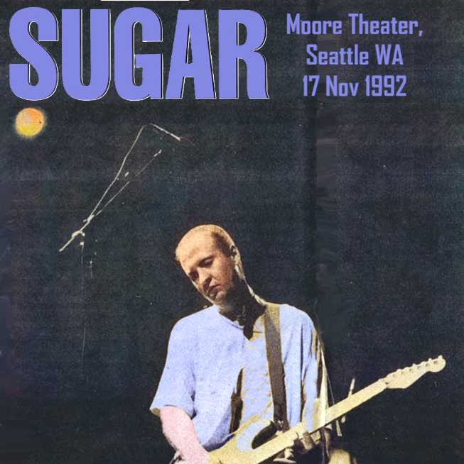 Sugar1992-11-17MooreTheaterSeattleWA.png