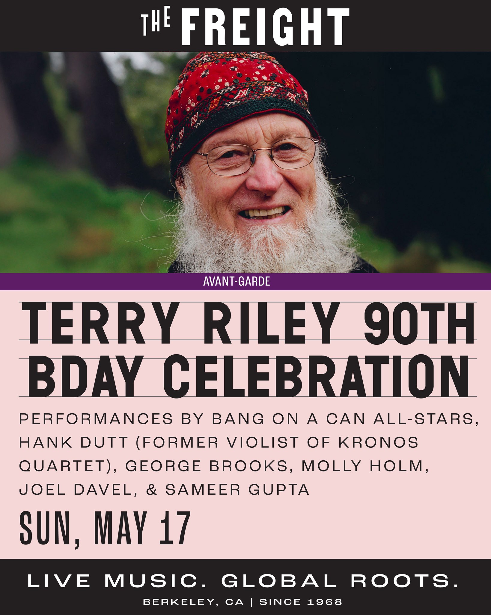TerryRiley90thBirthdayCelebrationBangOnACanAllStars2026-05-17TheFreightBerkeleyCA.jpg