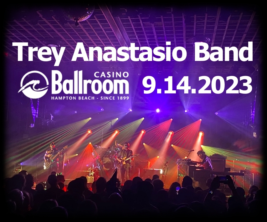 TreyAnastasioBand2023-09-14CasinoBallroomHamptonBeachNH.jpg