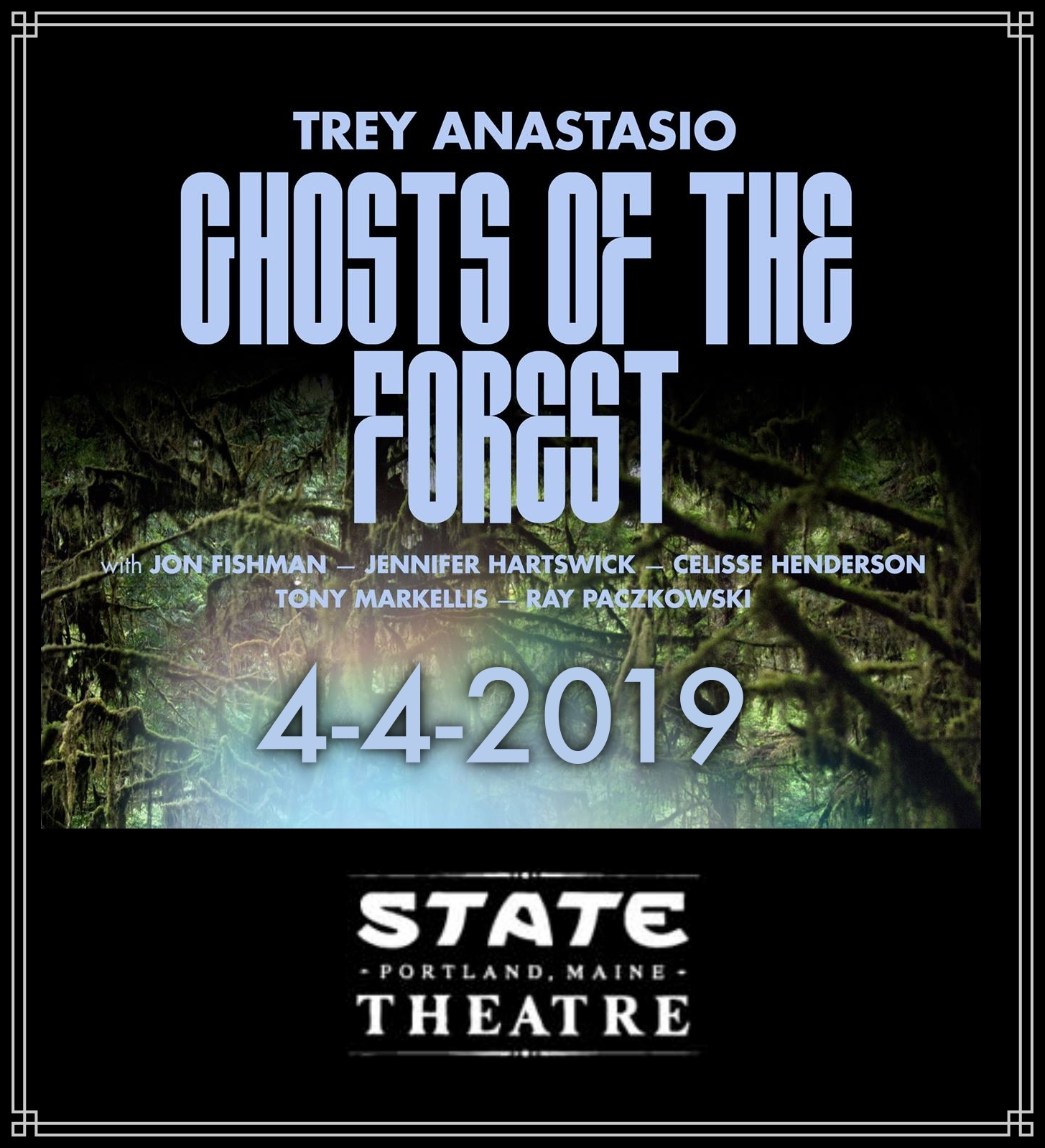 TreyGhostsOfTheForest2019-04-04TheStateTheaterPortlandME.jpg