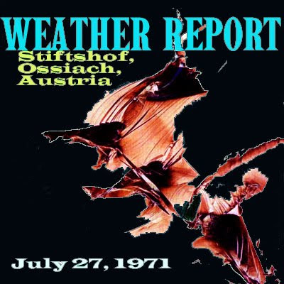 WeatherReport1971-07-27InternationalMusicForumStiftshoffOssiachAustria.jpg