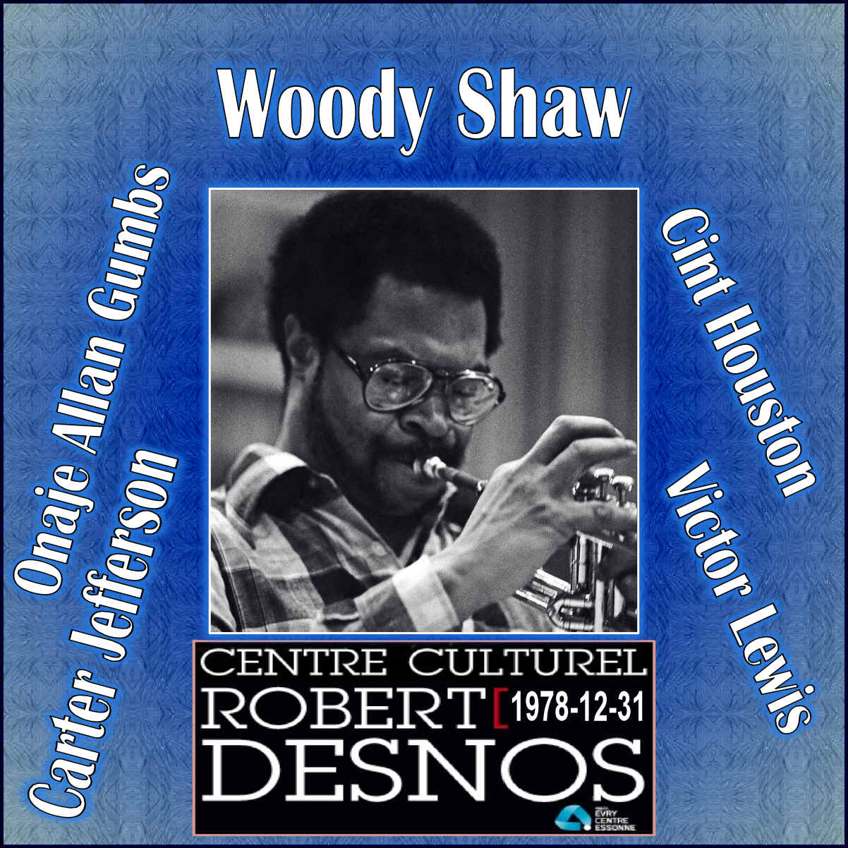 WoodyShawCJeffersonOnajeAGumbsCHoustonVLewis1978-12-31CentreCulturelFrance.jpg