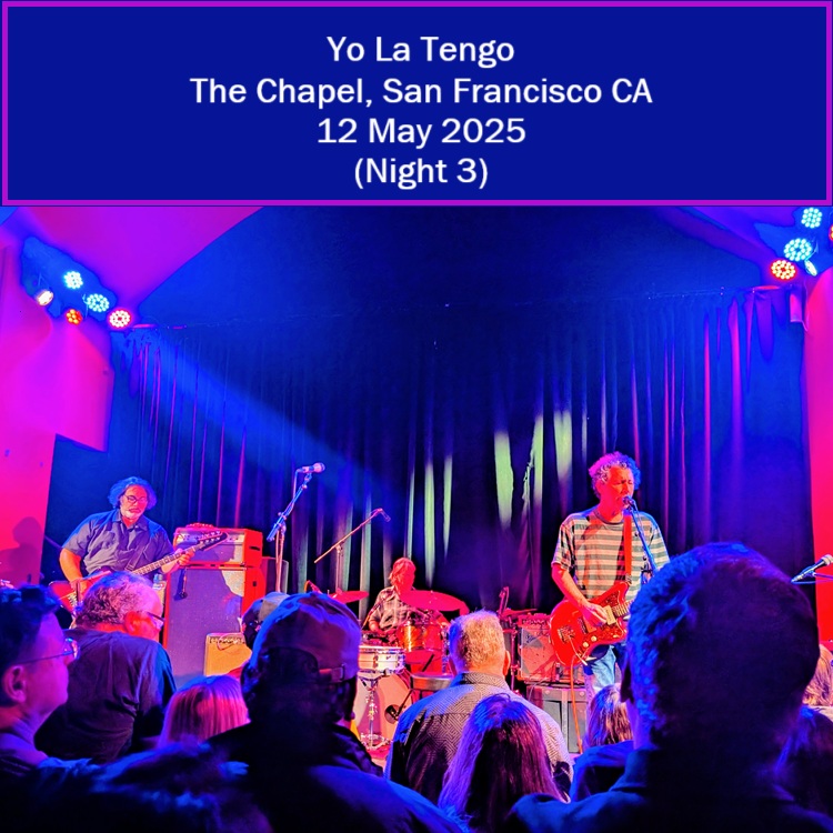 YoLaTengo2025-05-12TheChapelSanFranciscoCA.jpg